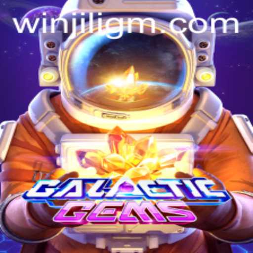 Exploring the Intriguing World of GalacticGems: A Deep Dive into the Universe of JiliGM.COM