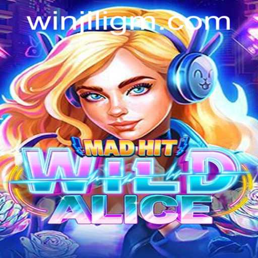 MadHitWildAlice: Unveiling the Adventures Awaiting in the JiliGM.COM Realm