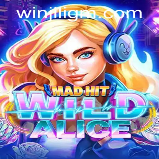 MadHitWildAlice: Unveiling the Adventures Awaiting in the JiliGM.COM Realm