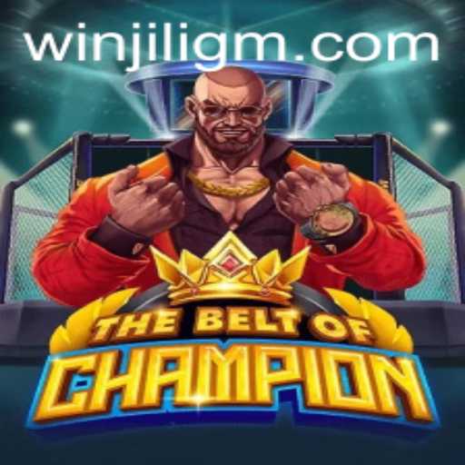 Discover The Thrilling World of TheBeltOfChampion by JiliGM.COM